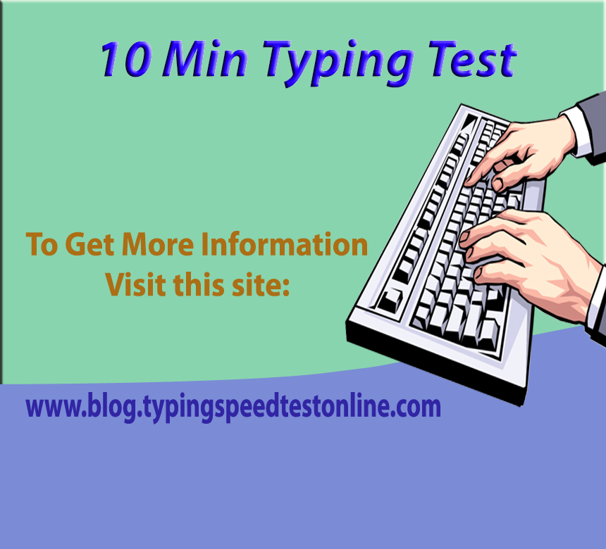 Online typing test 10 minutes, 10 fast fingers, Typing master, Typing test 5 minutes, Typing test paragraph, India typing test, 100 words typing test, 10 second typing test,