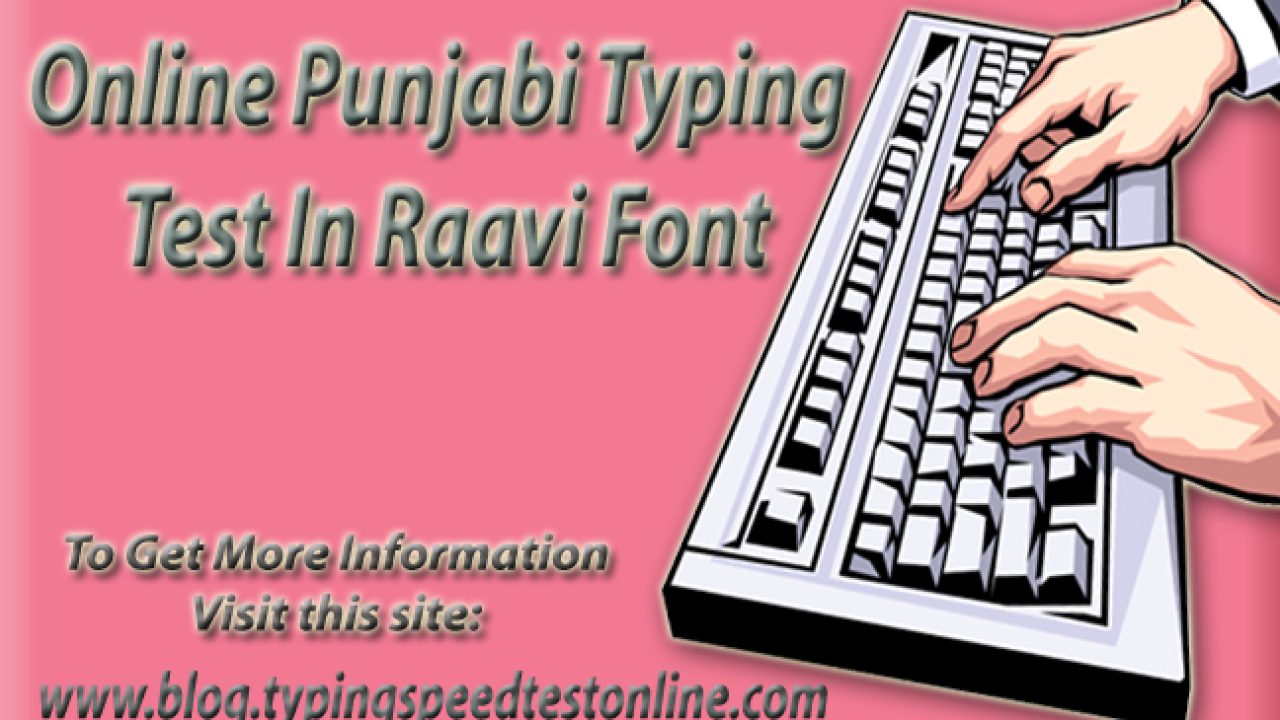 Punjabi Typing Test in Raavi Font, WPM, Typing Tutor, Learn Raavi Typing